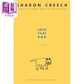 【中商原版】Love That Dog 为小狗写诗 Sharon Creech 纽伯瑞得奖作者作品 诗歌入门 英文原版进口图书 儿童文学小说小初文学