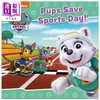 【中商原版】Paw Patrol Pups Save Sports Day 汪汪队历险记4 英文原版进口图书 儿童绘本 故事图画书 Nickelodeon 商品缩略图0