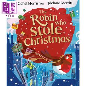 【中商原版】偷走节的罗宾 The Robin Who Stole Christmas 英文原版 圣诞节主题儿童绘本 幽默动物故事图画书 进口亲子童书