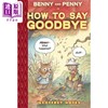 【中商原版】桥梁漫画 鼠兄妹历险记 Benny&Penny How To Say Goodbye英文原版 儿童图画图像小说 漫画故事 精装进口儿童读物 商品缩略图0