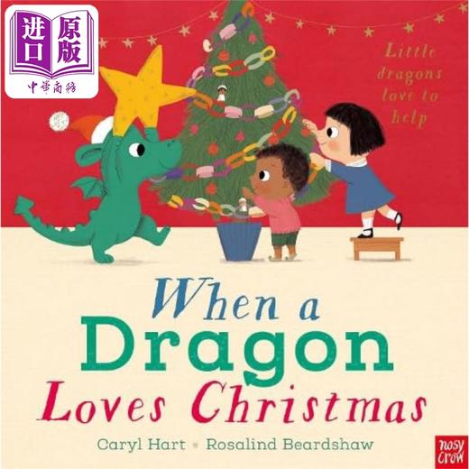 【中商原版】When a Dragon Loves Christmas 恐龙爱圣诞 英文原版进口图书 儿童绘本 故事图画书 商品图0