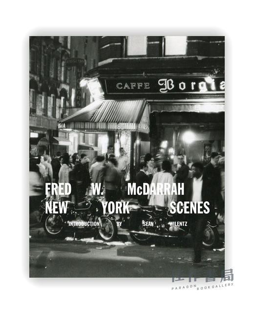 Fred W. McDarrah: New York Scenes / 弗雷德·W·麦克达拉:纽约风景 商品图0