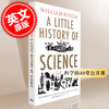 科学的40堂公开课 耶鲁小历史系列 英文原版A Little History of Science 威廉·拜纳姆 科学小史世界科学发展史 历史入门 商品缩略图0