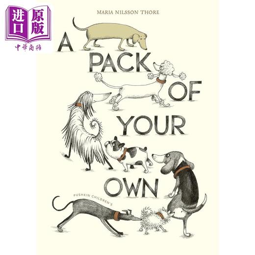 【中商原版】腊肠犬找朋友 Maria Nilsson Thore A Pack of Your Own 英文原版 儿童绘本 动物故事图画书 精装绘本 进口童书 商品图0
