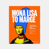 Mona Lisa to Marge: How the World's Greatest Artworks Entered Popular Culture / 蒙娜丽莎到玛吉·辛普森：世界上伟大的画作 商品缩略图0