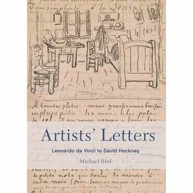 艺术家书信:从列奥纳多·达·芬奇到大卫·霍克尼 英文原版 Artists' Letters: Leonardo da Vinci to David Hockney