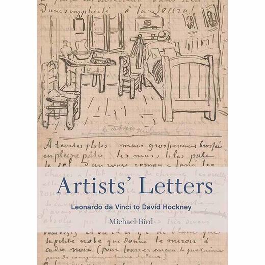 艺术家书信:从列奥纳多·达·芬奇到大卫·霍克尼 英文原版 Artists' Letters: Leonardo da Vinci to David Hockney 商品图0