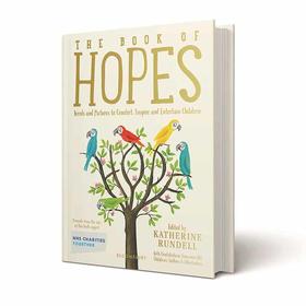 希望之书:安慰、鼓舞和娱乐的文字和图片 Katherine Rundell 英文原版 The Book of Hopes: Words and Pictures to Comfort  Inspire