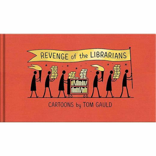 图书管理员的复仇:汤姆·戈尔德的漫画 英文原版 Revenge of the Librarians: Cartoons by Tom Gauld 商品图0