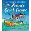 斑马的大逃亡 儿童绘本故事书 Katherine Rundell 英文原版 The Zebra's Great Escape 5-7岁 商品缩略图0