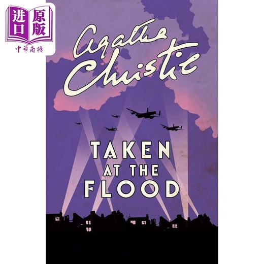 预售 【中商原版】阿加莎系列 遗产风波 波洛 Poirot  Taken At The Flood 英文原版 Agatha Christie 经典悬疑惊悚小说 商品图2