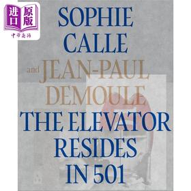 【中商原版】The Elevator Resides in 501 进口艺术 苏菲·卡尔：奥赛幽灵 废弃的501号房Sophie Calle  Actes Sud出版