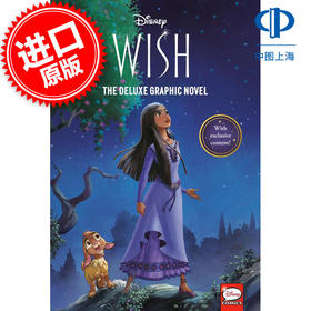 迪士尼星愿 图像漫画小说 豪华版 英文原版 Disney Wish: The Deluxe Graphic Novel 6-8岁