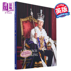 【中商原版】A Monarch In The Making: From Accession To Coronation 进口艺术 一位君主的诞生：从登基到加冕