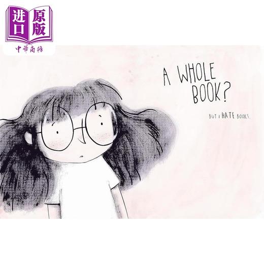 【中商原版】我就讨厌（爱）书 Mariajo Ilustrajo I Hate （Love）Books 英文原版 儿童绘本 图画故事书 精装绘本 进口童书 商品图1