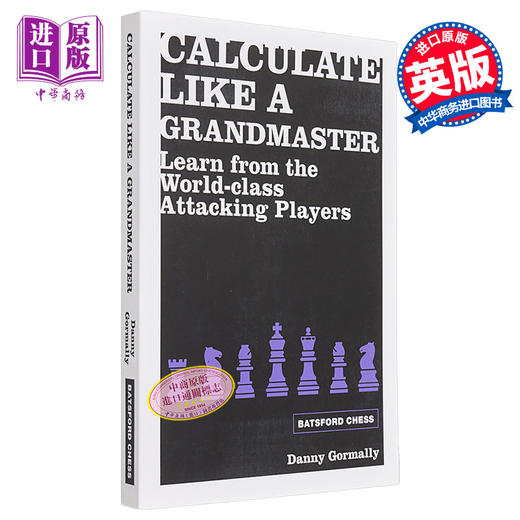 【中商原版】像大师一样计算 向世界攻击手学习 Calculate Like a Grandmaster 英文原版 Daniel Gormally 国际象棋明星 商品图0