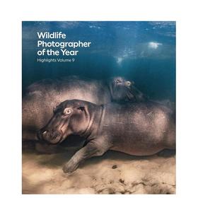 【现货】Wildlife Photographer of the Year: Highlights Volume 9 | 野生动物摄影师大赛：精彩集锦 9