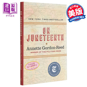 【中商原版】六月十五日 普利策奖得主作品 英文原版 Annette Gordon Reed On Juneteenth