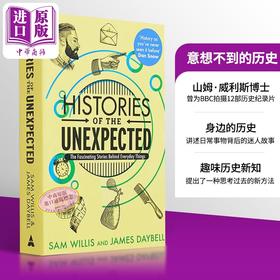 【中商原版】意想不到的历史 Histories of the Unexpected  The Fascinating Stories Everyday Things 英文原版 Sam Willis