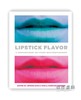 Lipstick Flavor: A Contemporary Art Story with Photography / 口红的味道：用摄影讲述当代艺术故事 商品缩略图0