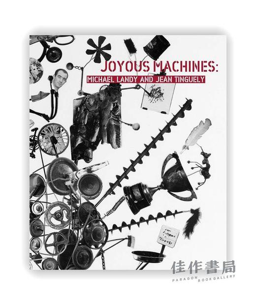 Joyous Machines: Michael Landy and Jean Tinguely / 欢乐机器：迈克尔·兰迪和让·廷格利 商品图0