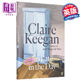 预售 【中商原版】克莱尔 吉根 这么晚了 So Late in the Day 英文原版 Claire Keegan 爱情