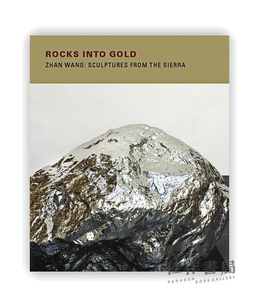 Rocks Into Gold: Zhan Wang: Sculptures from the Sierra / 点石成金：展望：来自山脉的雕塑 商品图0