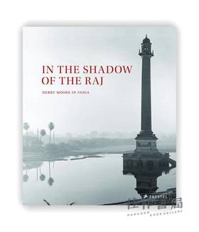 In the Shadow of the Raj : Derry Moore in India / 在英国统治的阴影下：德里·摩尔在印度