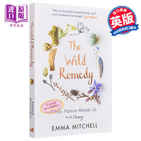 【中商原版】大自然治好了我的抑郁症 英文原版 The Wild Remedy How Nature Mends Us Emma Mitchell 365天荒野治愈手记