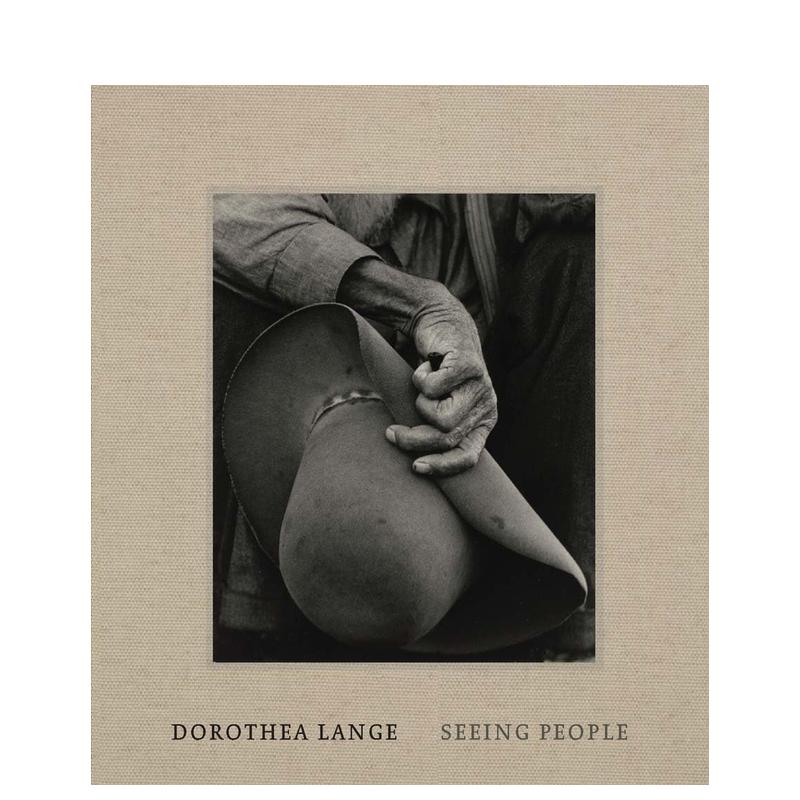 【现货】Dorothea Lange: Seeing People | 美国纪实摄影师多罗西亚·兰格：看见