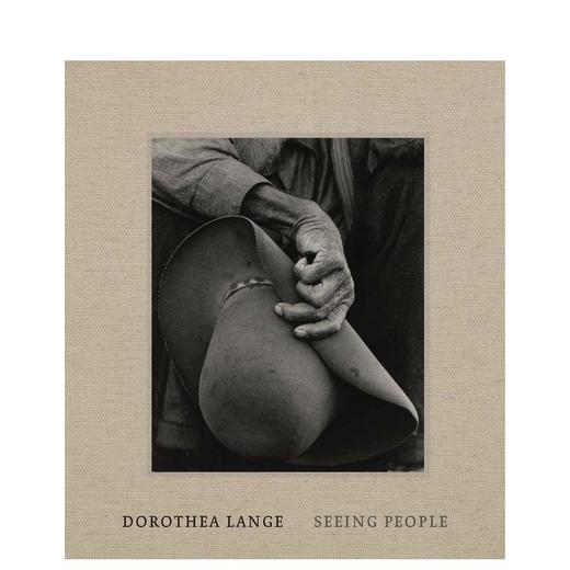 【现货】Dorothea Lange: Seeing People | 美国纪实摄影师多罗西亚·兰格：看见 商品图0