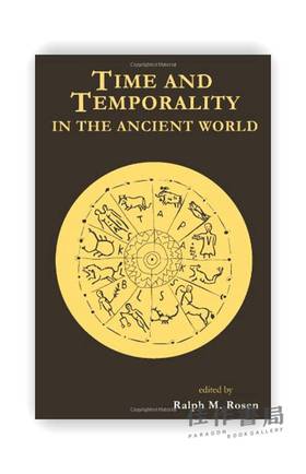 Time and Temporality in the Ancient World / 古代世界的时间和空间性