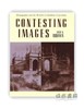 Contesting Images: Photography and the World's Columbian Exposition / 竞赛图片：摄影和世界哥伦布博览会 商品缩略图0