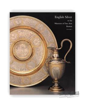 English Silver In The Museum Of Fine Arts、Boston / 波士顿美术博物馆藏英国银器