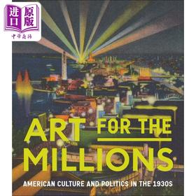 【中商原版】Art for the Millions 进口艺术 百万人的艺术 20世纪30年代的美国文化与政治 