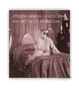 Joseph Urban: Unlocking an Art Deco Bedroom / 约瑟夫·乌尔班:揭示卧室的装饰艺术风格