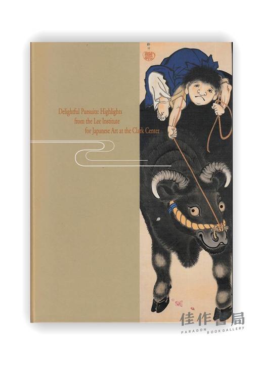 Delightful Pursuits: Highlights from the Lee Institute for Japanese Art at the Clark Center / 愉快的追求： 商品图0