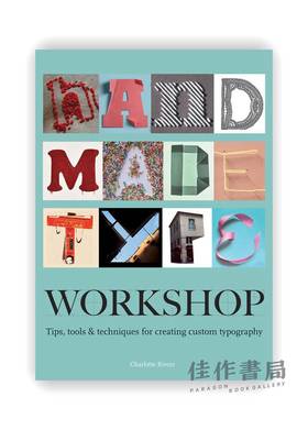 Handmade Type Workshop: Tips、Tools & Techniques for Creating Custom Typography / 手工排版工作坊:创建自定义排版的技巧、