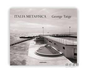 George Tatge: Italia Metafisica / 乔治·塔奇：形而上学的意大利