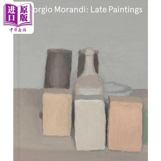 【中商原版】Giorgio Morandi：Late Paintings 进口艺术 乔治莫兰迪： 晚期绘画 画册画集作品 商品图8