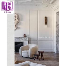 【中商原版】Quiet Luxury 进口艺术 低调奢华私人住宅 eta Plus Publishing