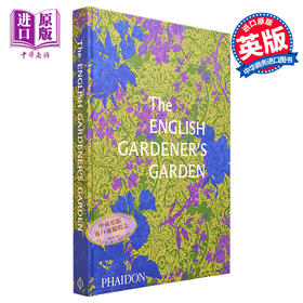 预售 【中商原版】英国园丁的花园 英文原版 The English Gardeners Garden Phaidon Editors 园艺相关书籍 园艺设计