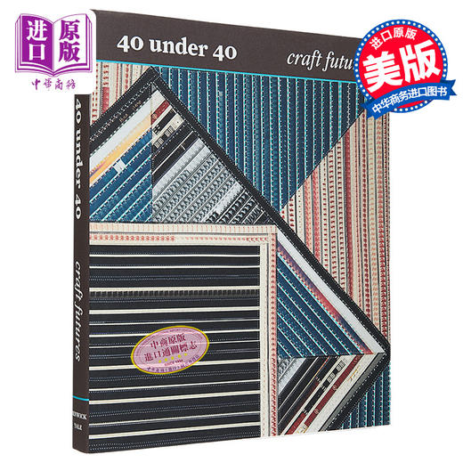 【中商原版】40 Under 40 : Craft Futures 进口艺术 手工艺的未来 Other Distribution出版 商品图0