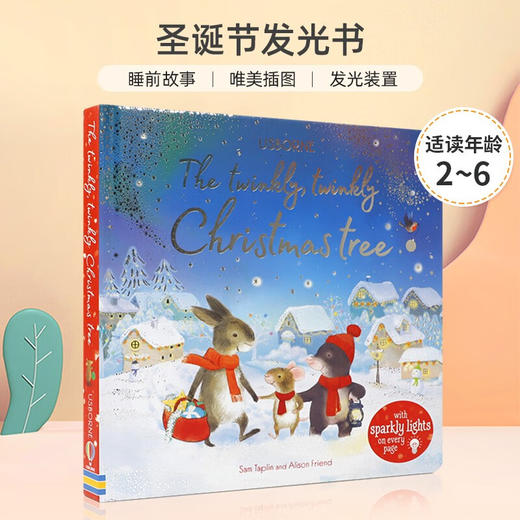 英文原版 THE TWINKLY TWINKLY CHRISTMAS TREE 圣诞节发光书尤斯伯恩早教启蒙玩具书Usborne Publishing Ltd出版纸板发光书适用2-6岁 商品图0