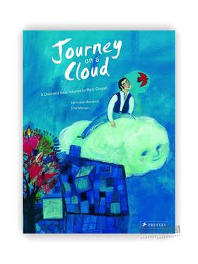 Journey on a Cloud: A Children's Book Inspired by Marc Chagall / 云上之旅：受夏加尔启发的绘本