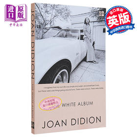 【中商原版】白色专辑 The White Album 英文原版 Joan Didion 散文集 当代美国文化 自我发现