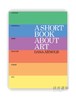 A Short Book About Art / 一本有关艺术的小书 商品缩略图0