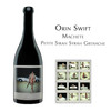 【损标清仓 不退不换】奥林斯威大刀小西拉混酿红葡萄酒	"Orin Swift Machete Petite Sirah Syrah Grenache损标产品拍下后不退不换！ 介意勿拍 商品缩略图0