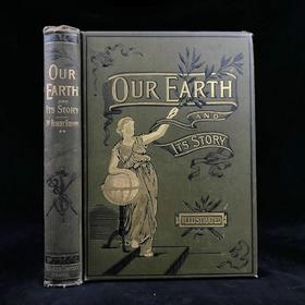 1888年 我们的地球与它的故事（卷2） 百余幅插图（含多幅套色版画） 漆布精装16开