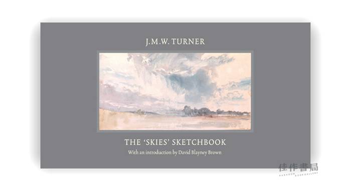 J.M.W. Turner The 'Skies' Sketchbook / J.M.W.透纳“天空”素描本